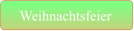 Weihnachtsfeier