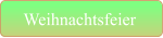Weihnachtsfeier