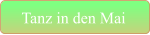Tanz in den Mai