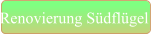 Renovierung Südflügel
