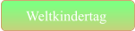 Weltkindertag