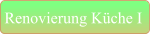 Renovierung Küche I