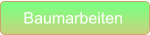 Baumarbeiten