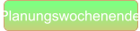 Planungswochenende