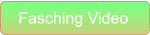 Fasching Video