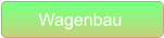 Wagenbau