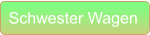 Schwester Wagen