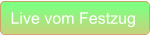 Live vom Festzug