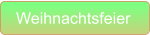 Weihnachtsfeier