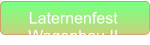 Laternenfest Wagenbau II
