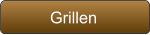 Grillen