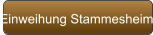 Einweihung Stammesheim