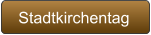 Stadtkirchentag