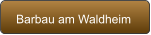 Barbau am Waldheim