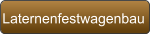 Laternenfestwagenbau