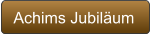 Achims Jubiläum