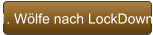 1. Wölfe nach LockDown