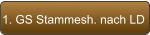 1. GS Stammesh. nach LD
