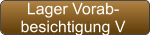 Lager Vorab- besichtigung V