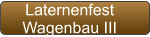 Laternenfest Wagenbau III