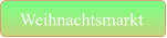 Weihnachtsmarkt