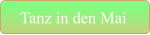 Tanz in den Mai
