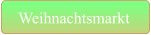 Weihnachtsmarkt