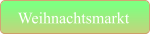 Weihnachtsmarkt