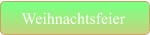 Weihnachtsfeier