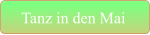 Tanz in den Mai