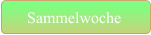 Sammelwoche