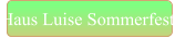 Haus Luise Sommerfest