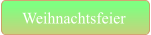 Weihnachtsfeier