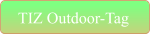 TIZ Outdoor-Tag