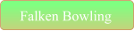 Falken Bowling