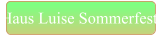 Haus Luise Sommerfest