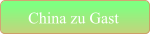 China zu Gast