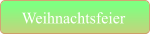 Weihnachtsfeier