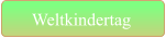 Weltkindertag