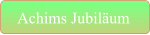 Achims Jubiläum