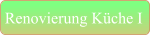 Renovierung Küche I