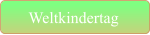 Weltkindertag