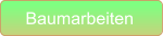 Baumarbeiten