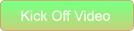 Kick Off Video