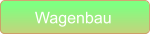 Wagenbau