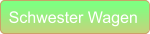 Schwester Wagen