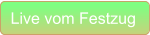 Live vom Festzug