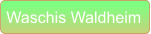 Waschis Waldheim