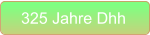 325 Jahre Dhh
